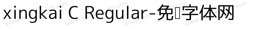 xingkai C Regular字体转换